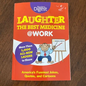 Laughter Is the Best Medicine: @Work