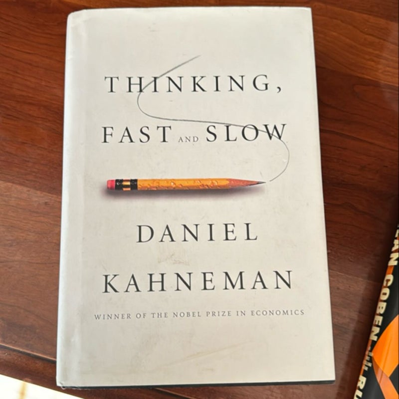 Thinking, Fast and Slow