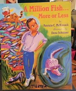 A Million Fish... More or Less *