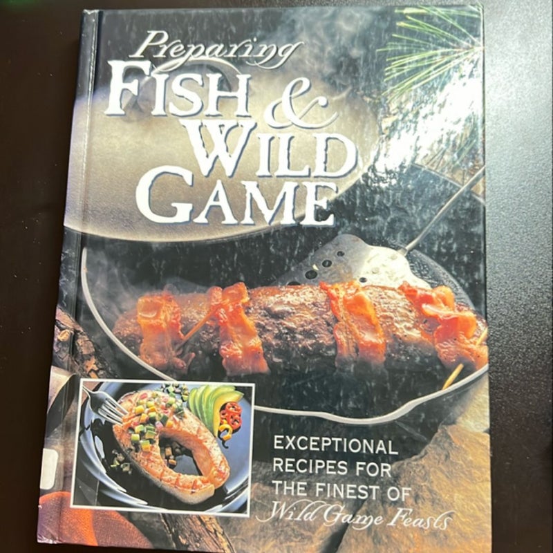 Preparing Fish and Wild Game