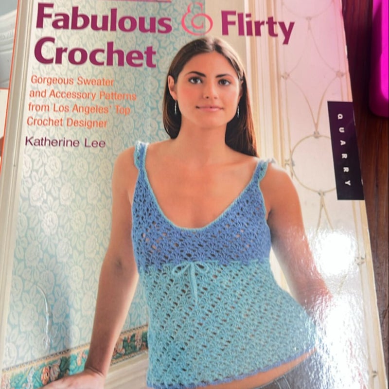 SweaterBabe. com's Fabulous and Flirty Crochet