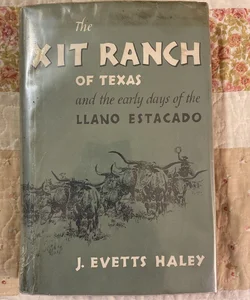 The XIT Ranch of Texas