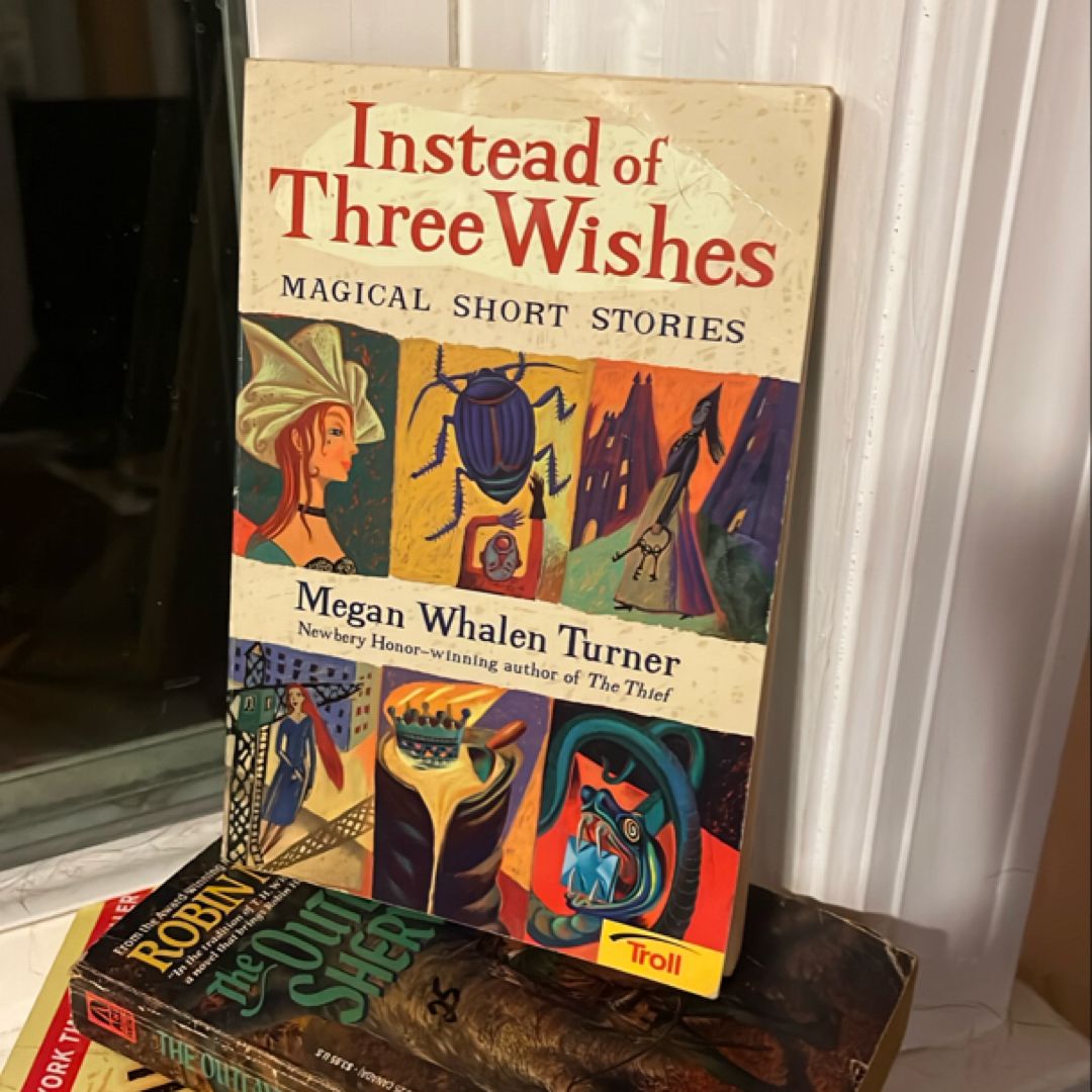Instead of Three Wishes