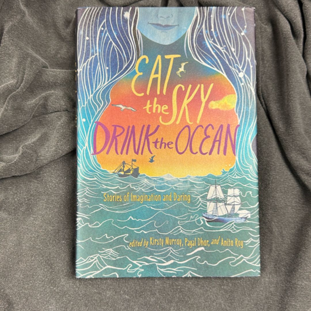 Eat the Sky, Drink the Ocean