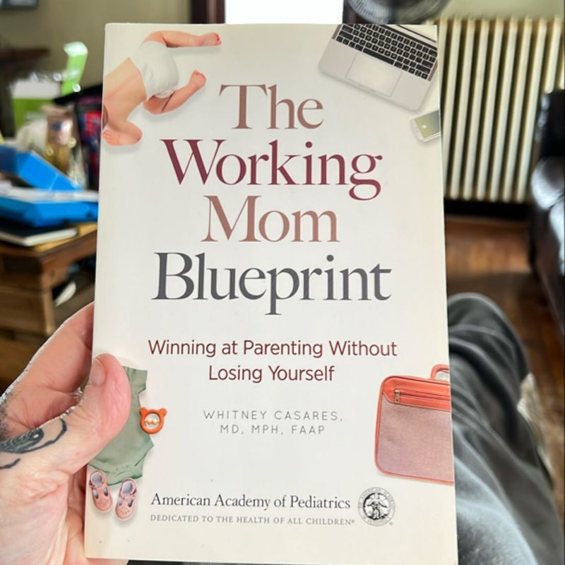 The Working Mom Blueprint