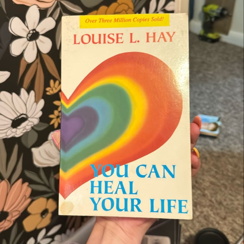 You Can Heal Your Life