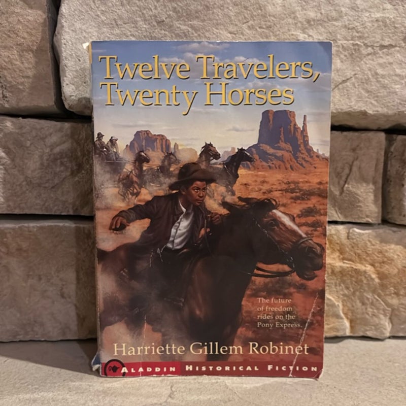 Twelve Travelers, Twenty Horses