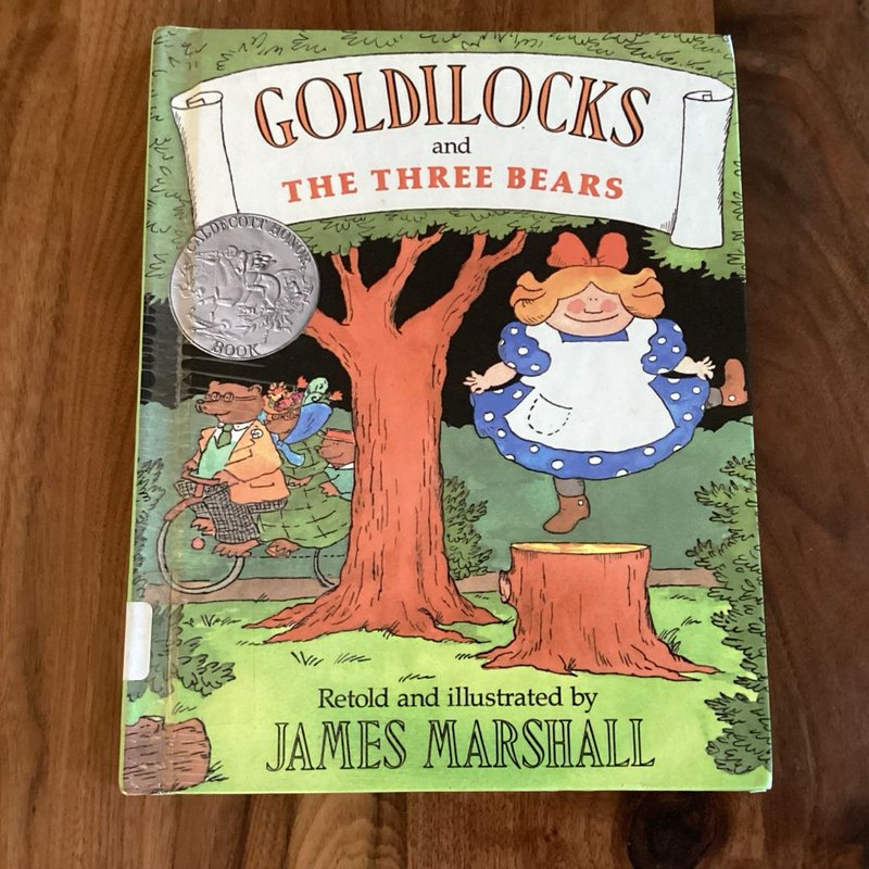 Goldilocks and the Three Bears by James Marshall