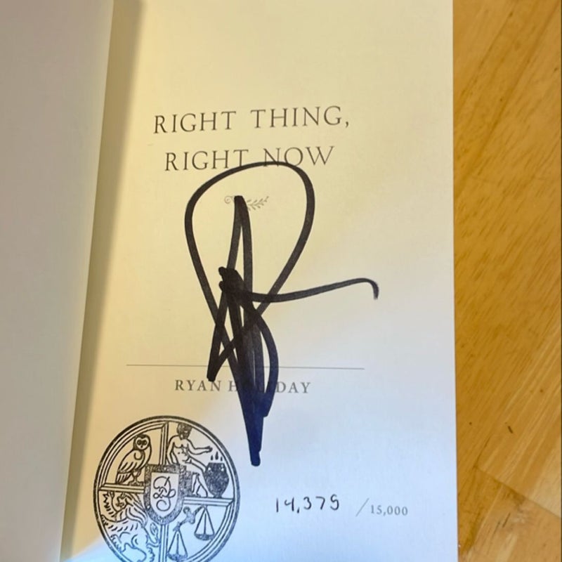Right Thing, Right Now