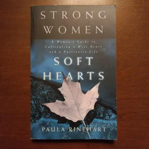 Strong Women, Soft Hearts