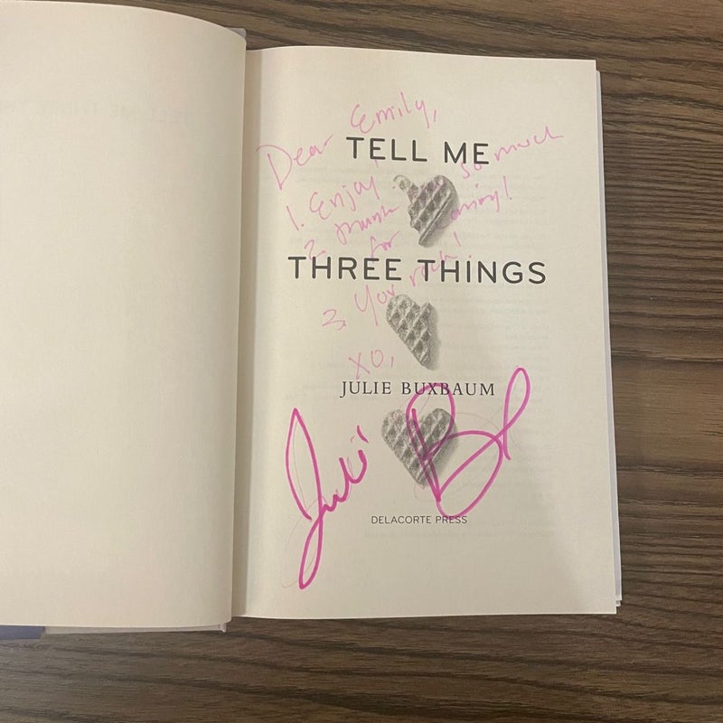 Signed! Tell Me Three Things