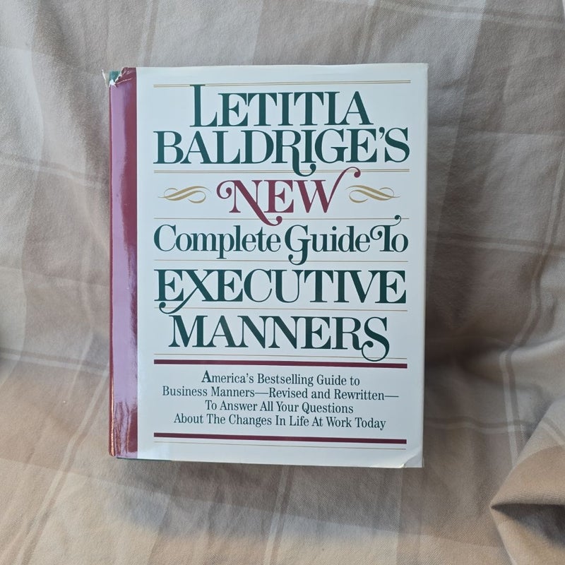 Letitia Balderige's New Complete Guide to Executive Manners