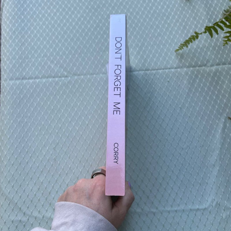 Don't Forget Me (OOP FIRST EDITION)