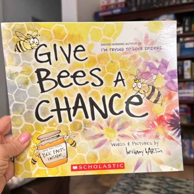 Give Bees a Chance