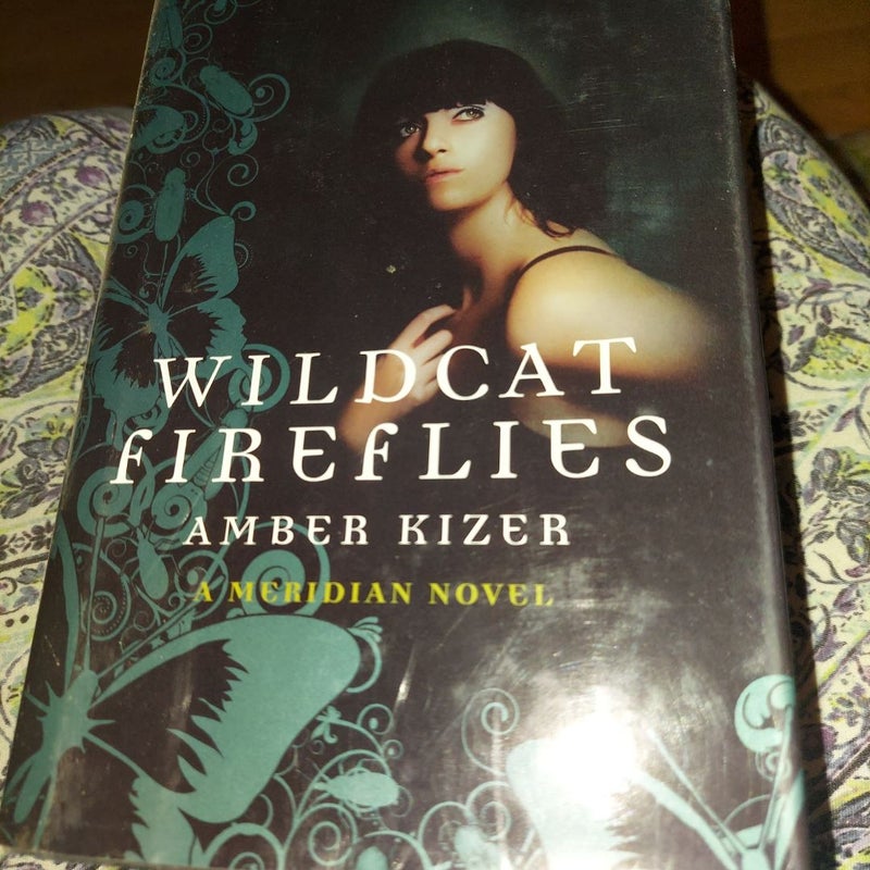 Wildcat Fireflies - A Meridian Novel by Amber Kizer