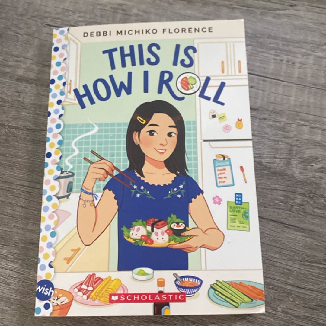 This Is How I Roll: a Wish Novel