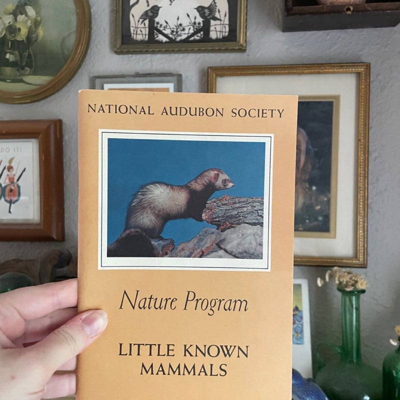 National Audubon Society Nature Program: Little Known Mammals