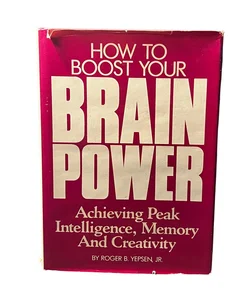 How to Boost Your Brainpower