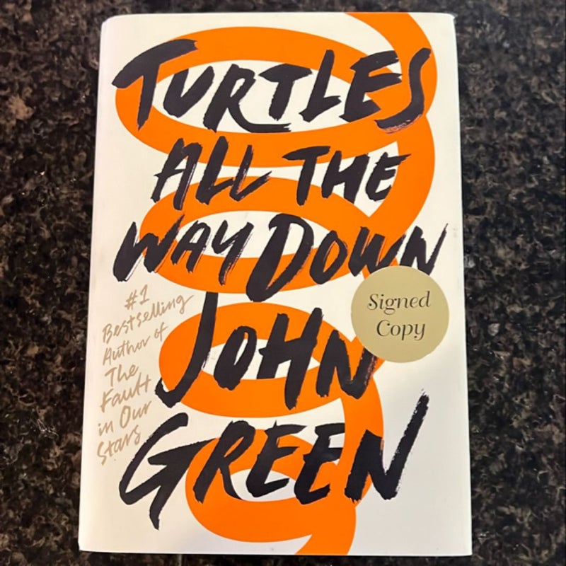 Turtles All the Way down (Signed Edition)