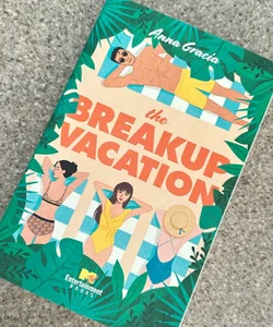 The Breakup Vacation