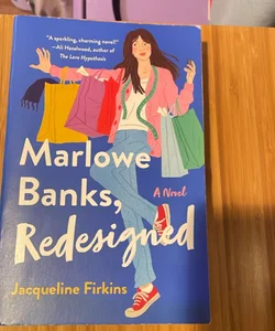 Marlowe Banks, Redesigned
