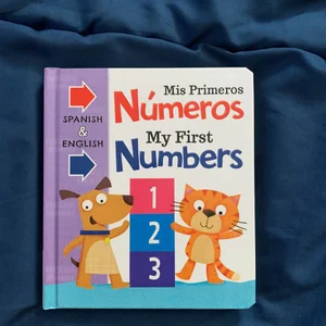 Mis Primeras Numeros My First Numbers