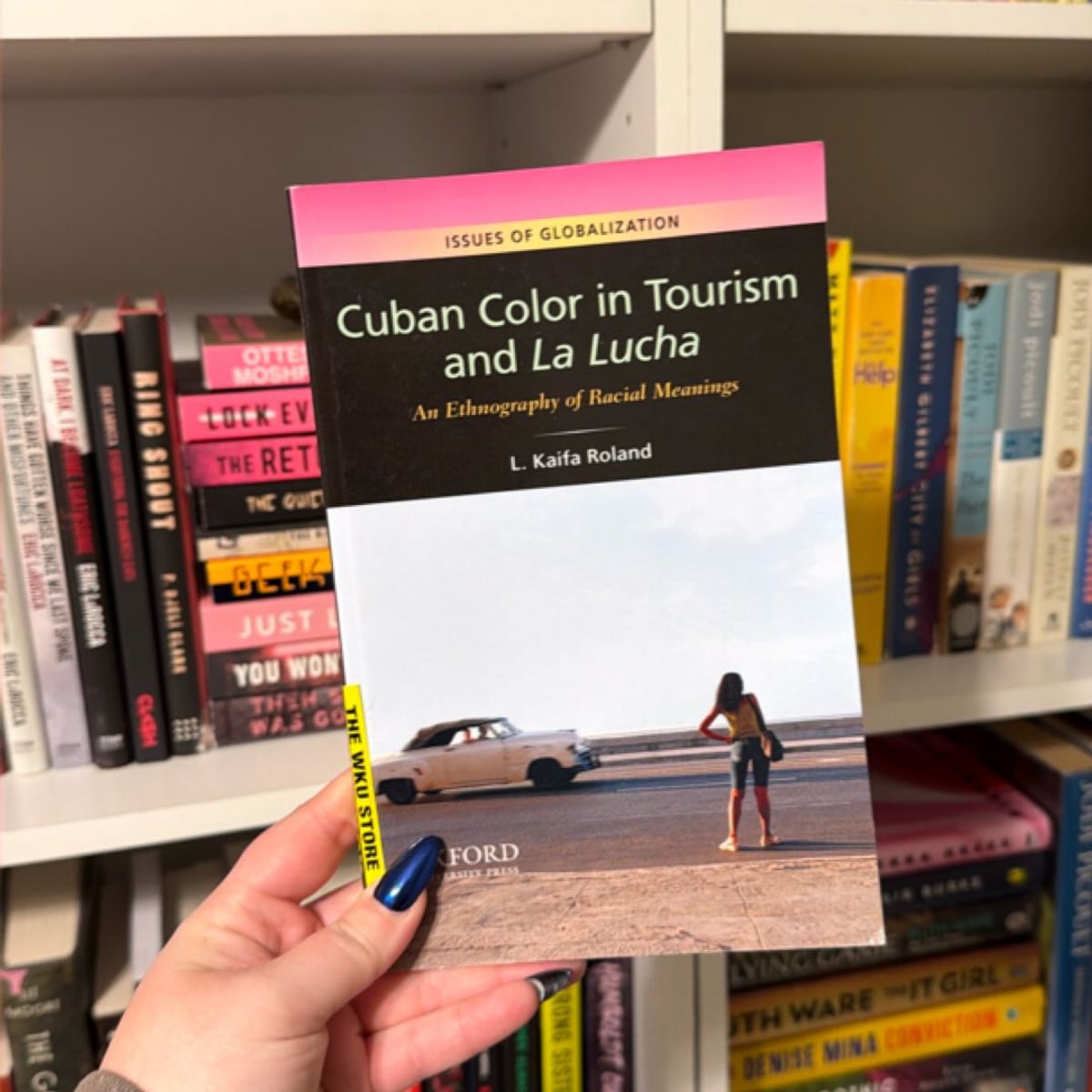 Cuban Color in Tourism and la Lucha by L. Kaifa Roland