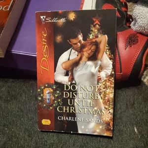 Do Not Disturb until Christmas