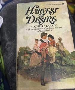 Harvest of desire 