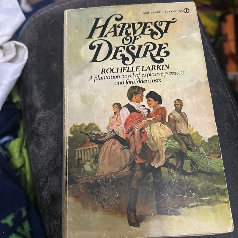 Harvest of desire 