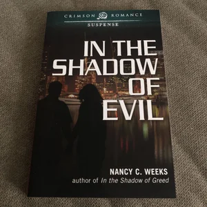In the Shadow of Evil