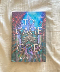 To Cage a God (Illumicrate exclusive)