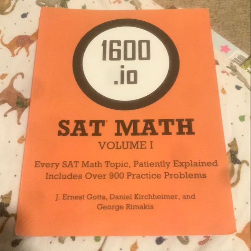 1600. io SAT Math Orange Book Volume I