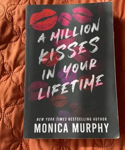 A million kisses in your lifetime 
