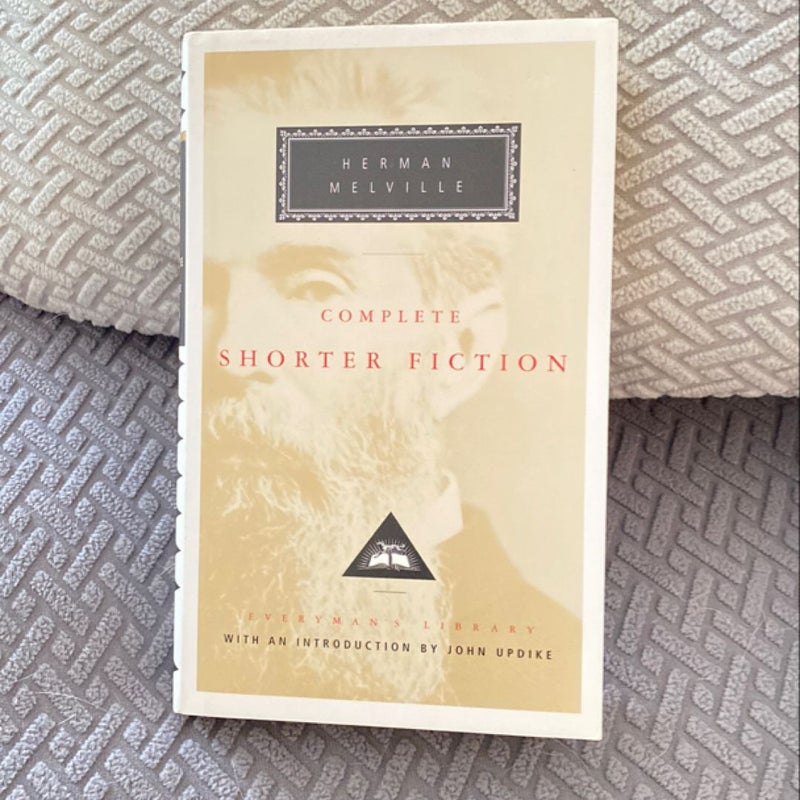 Complete Shorter Fiction of Herman Melville