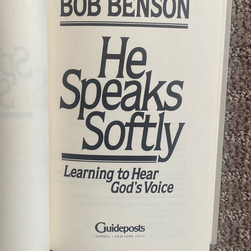 He Speaks Softly