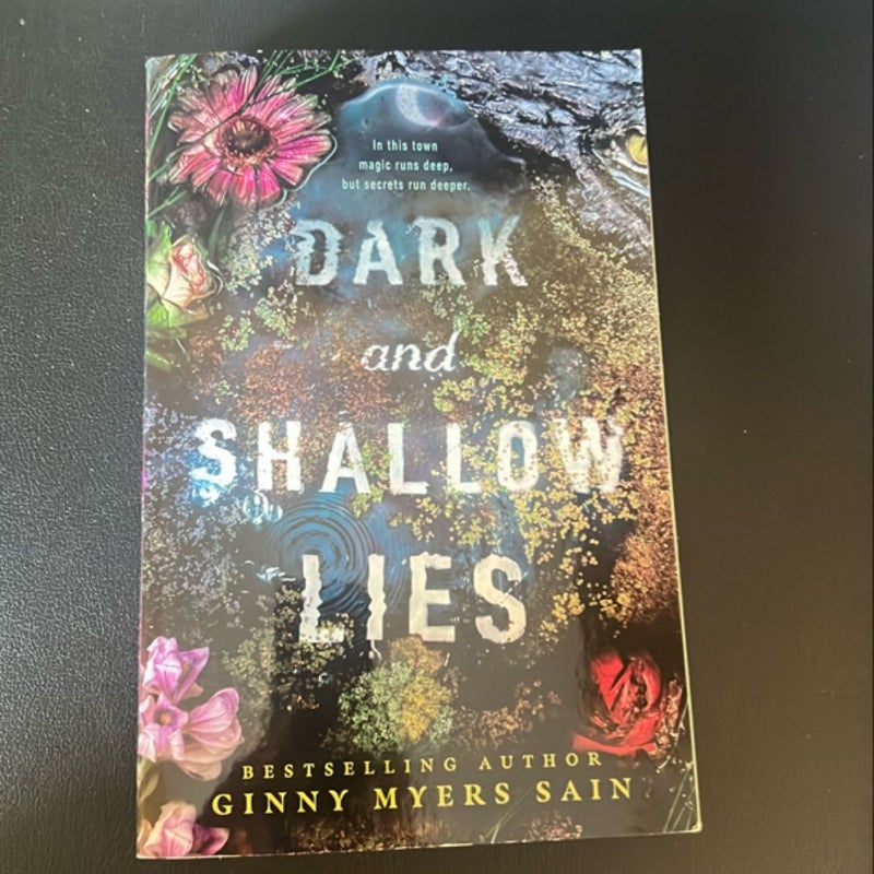 Dark and Shallow Lies