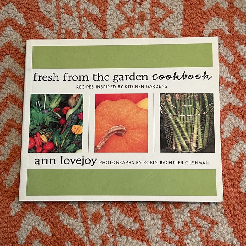 Fresh from the Garden Cookbook