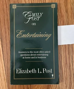 Emily Post on Entertaining