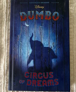Dumbo Live Action Novelization - Circus of Dreams