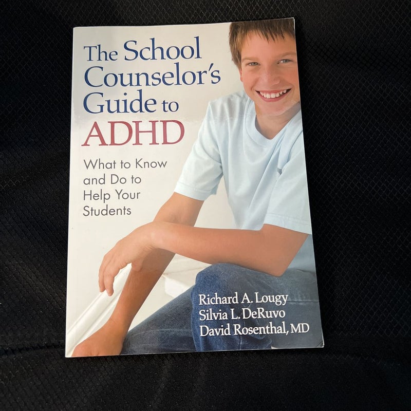 The School Counselor's Guide to ADHD