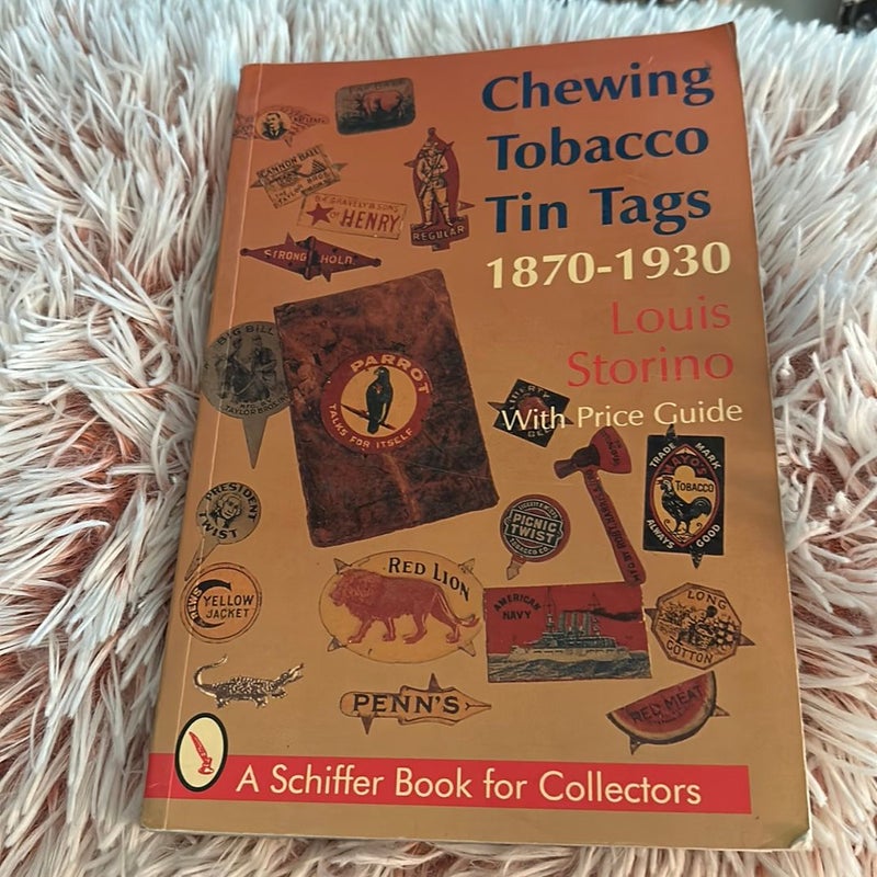 Chewing Tobacco Tin Tags Collectors Guide