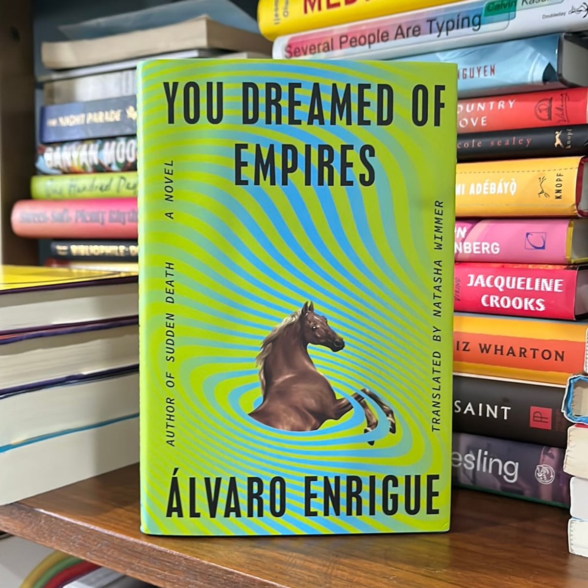 You Dreamed of Empires by Alvaro Enrigue, Natasha Wimmer
