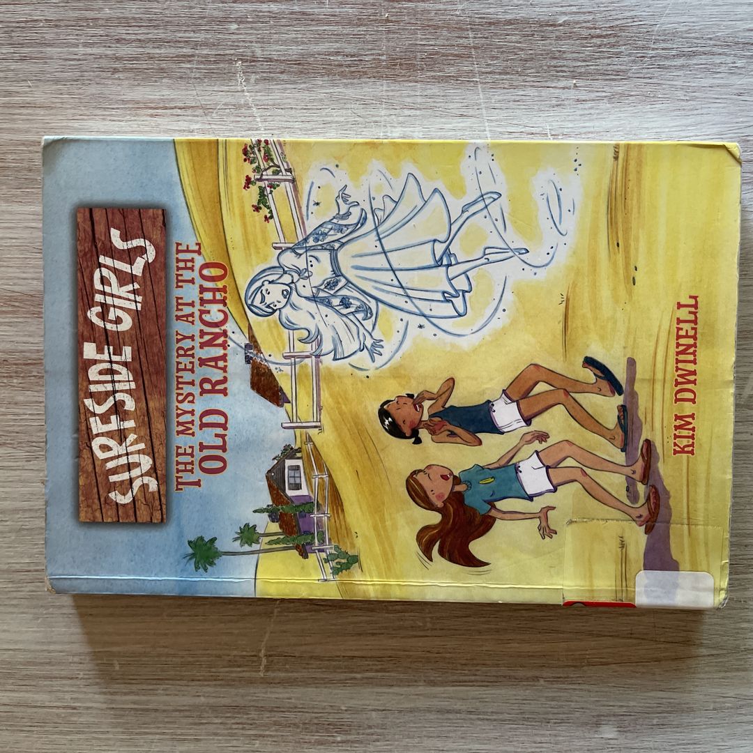 Surfside Girls: the Mystery at the Old Rancho