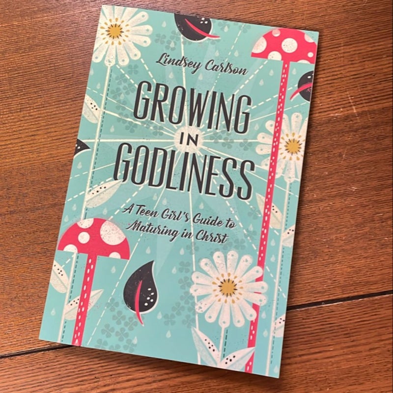 Growing in Godliness