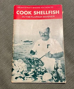 Hellen Stratt Shows You How To Cook Shellfish In the Florida Manner 
