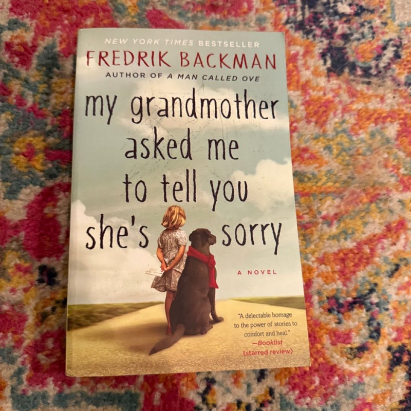 My Grandmother Asked Me to Tell You She's Sorry