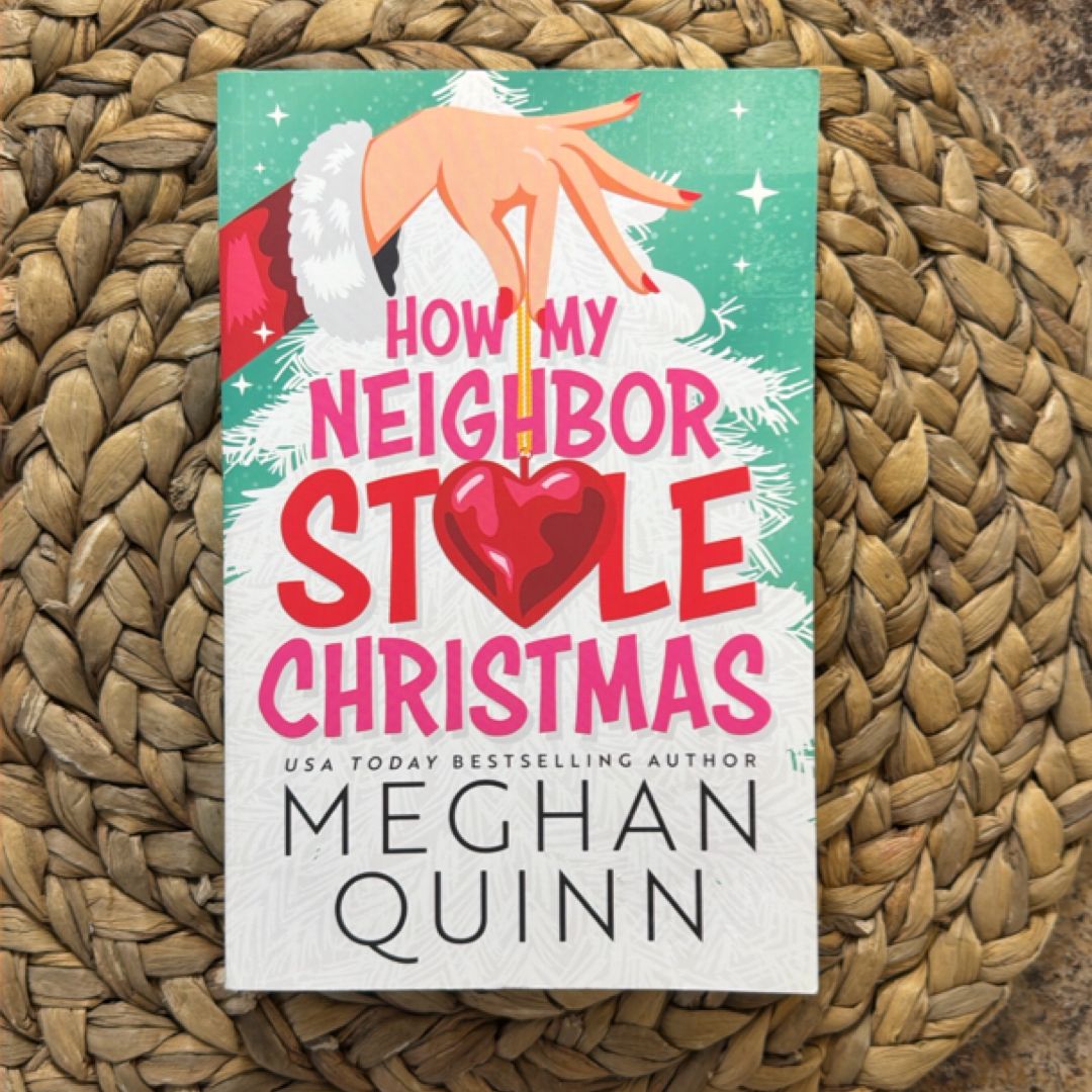 How My Neighbor Stole Christmas