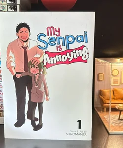 My Senpai Is Annoying (manga Vol. 1)