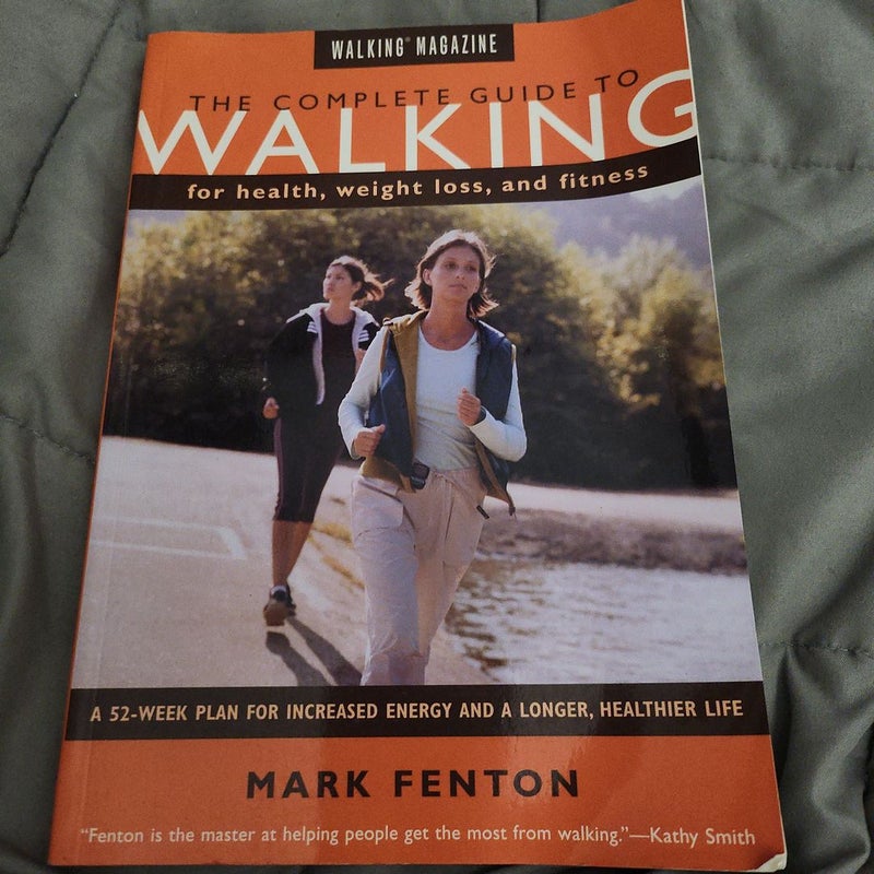 Walking Magazine the Complete Guide to Walking